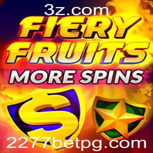 Explorando o Mundo de FieryFruitsMoreSpins e 2277bet