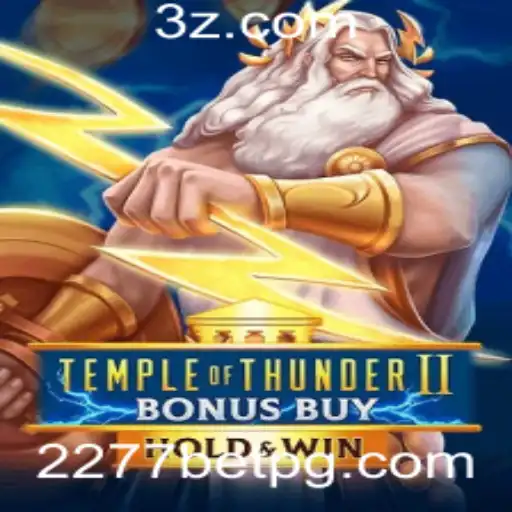 Explorando o Jogo TempleofThunderIIBonusBuy e a Oportunidade 2277bet